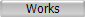 Works